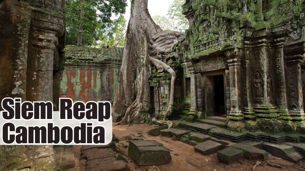 Discover The Most Wonderful Places To Visit In 2024 UkSocialSense   Siem Reap Cambodia 1 